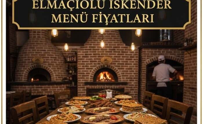 Elmacıoğlu İskender Menü Fiyat Listesi