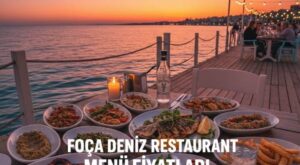 Foça Deniz Restaurant Menü Fiyat Listesi