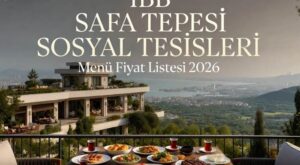İBB Safa Tepesi Sosyal Tesisleri Menü Fiyat Listesi