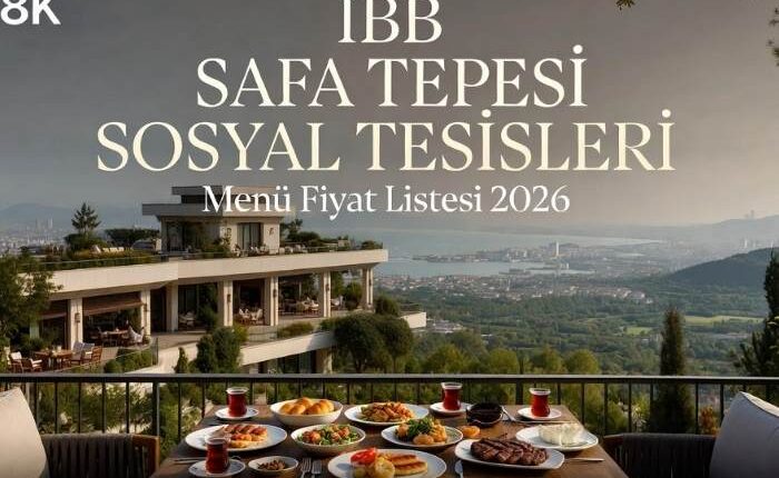 İBB Safa Tepesi Sosyal Tesisleri Menü Fiyat Listesi