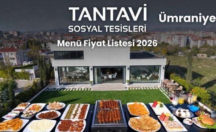 Tantavi Sosyal Tesisleri Menü Fiyat Listesi